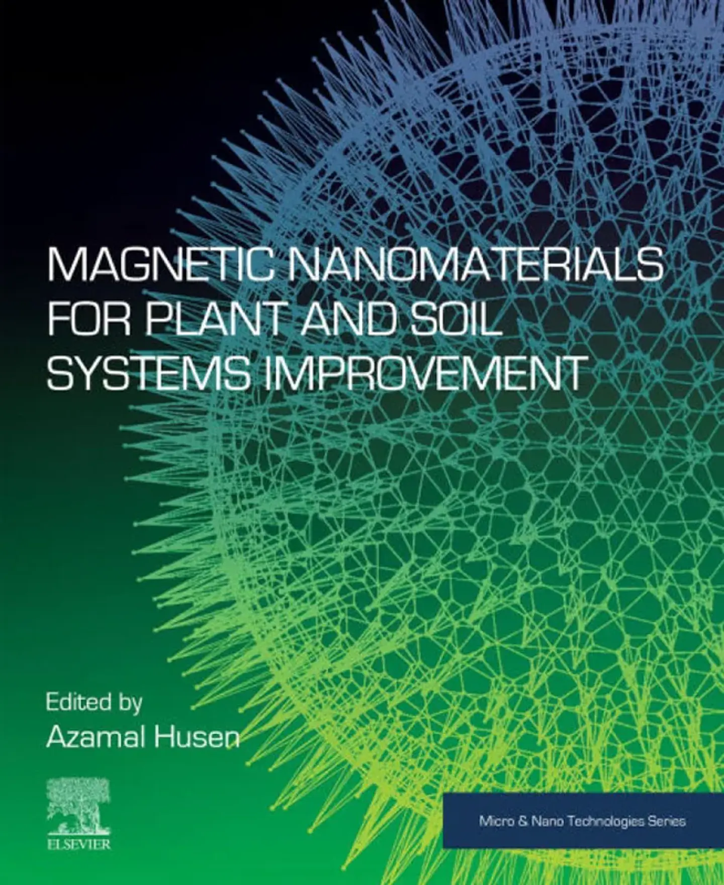 Magnetic Nanomaterials for Plant and Soil Systems Improvement 1