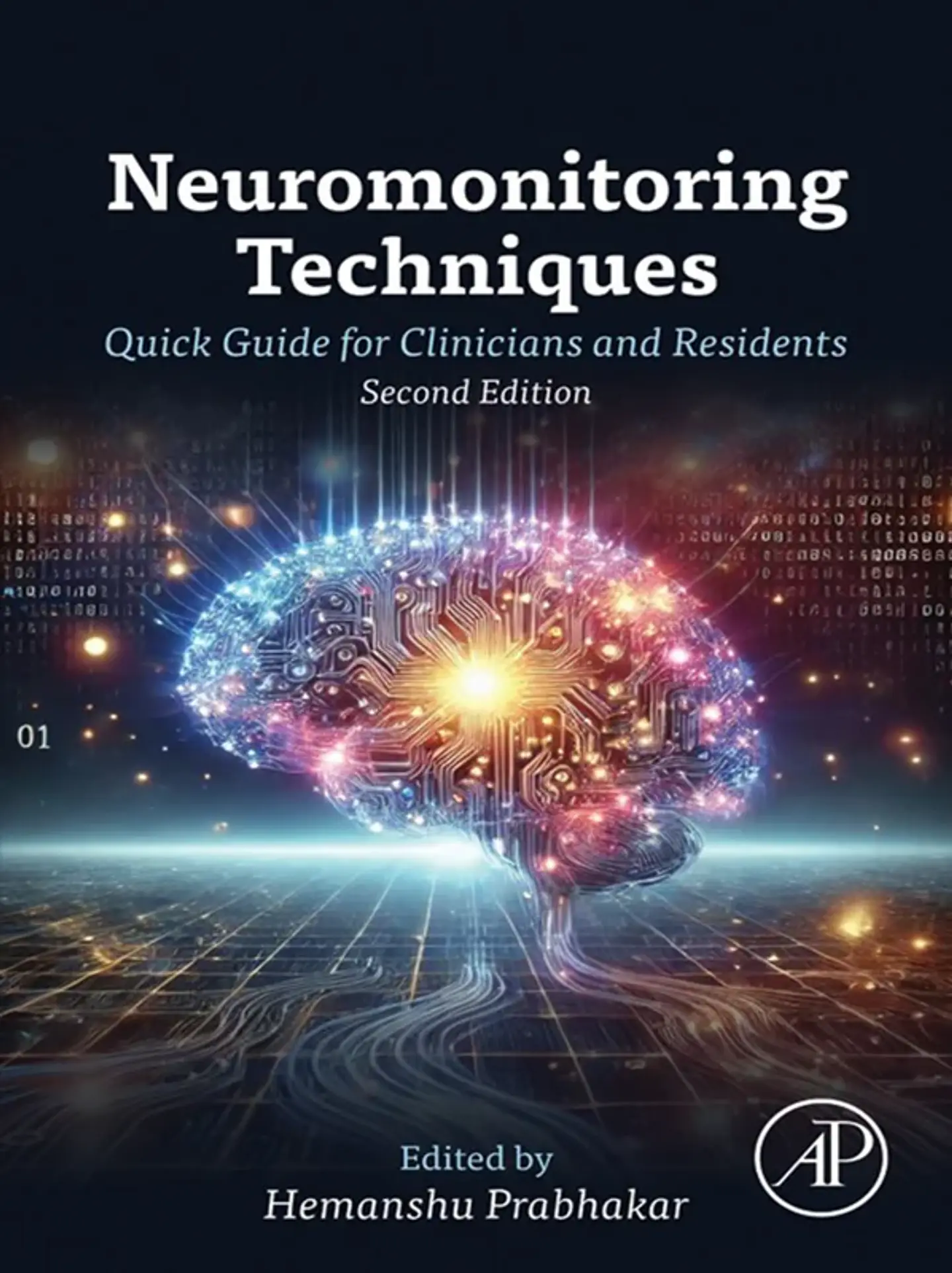 Neuromonitoring Techniques: Quick Guide for Clinicians and Residents 2nd Edition 1