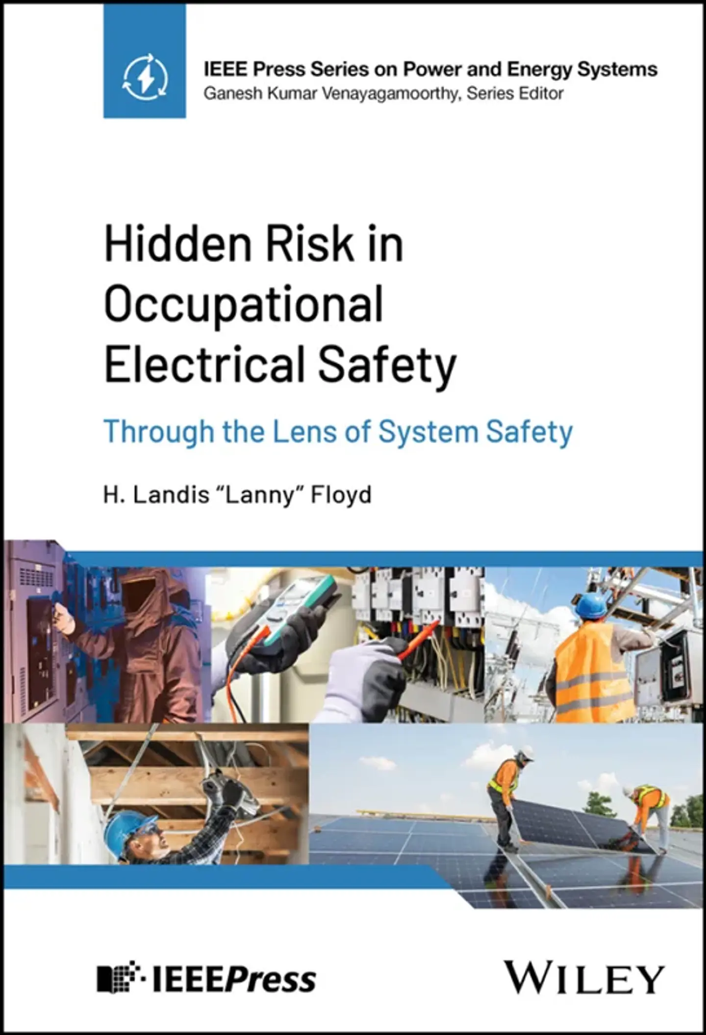 Hidden Risk in Occupational Electrical Safety: Through the Lens of System Safety 1
