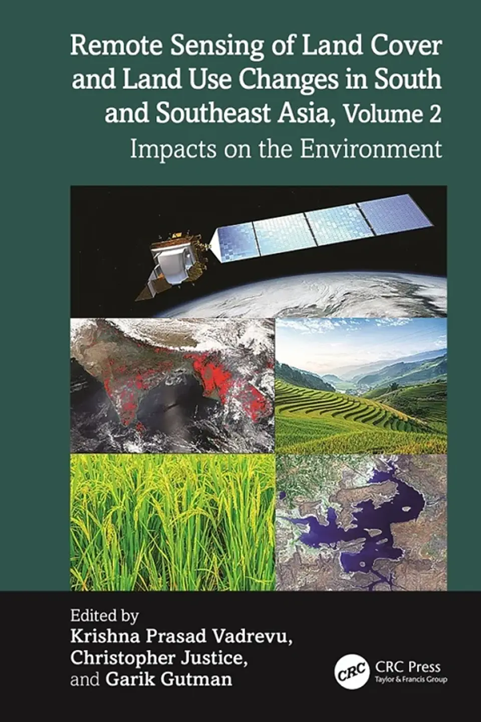 Remote Sensing of Land Cover and Land Use Changes in South and Southeast Asia, Volume 2: Impacts on the Environment 1
