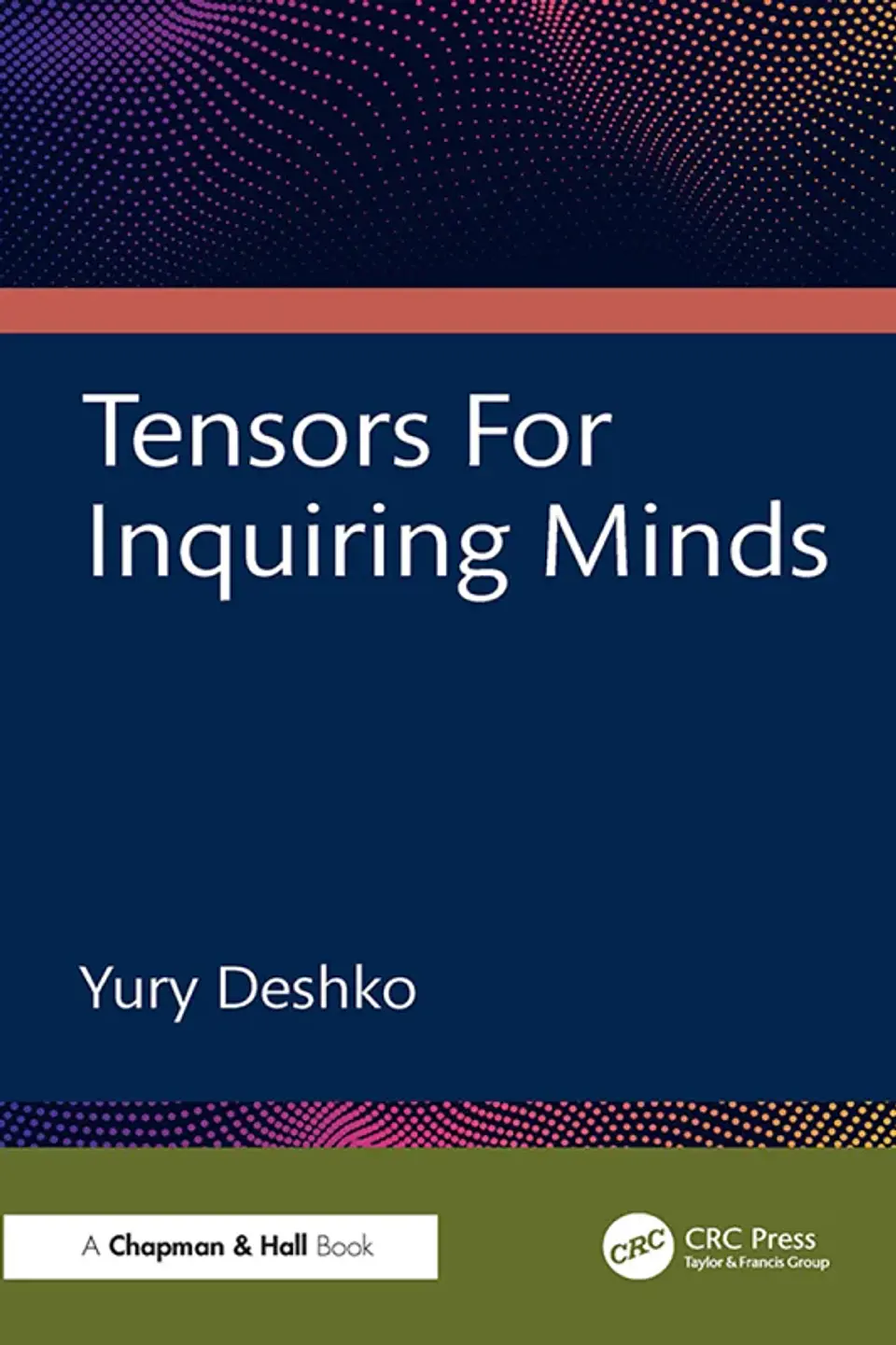Tensors For Inquiring Minds 1