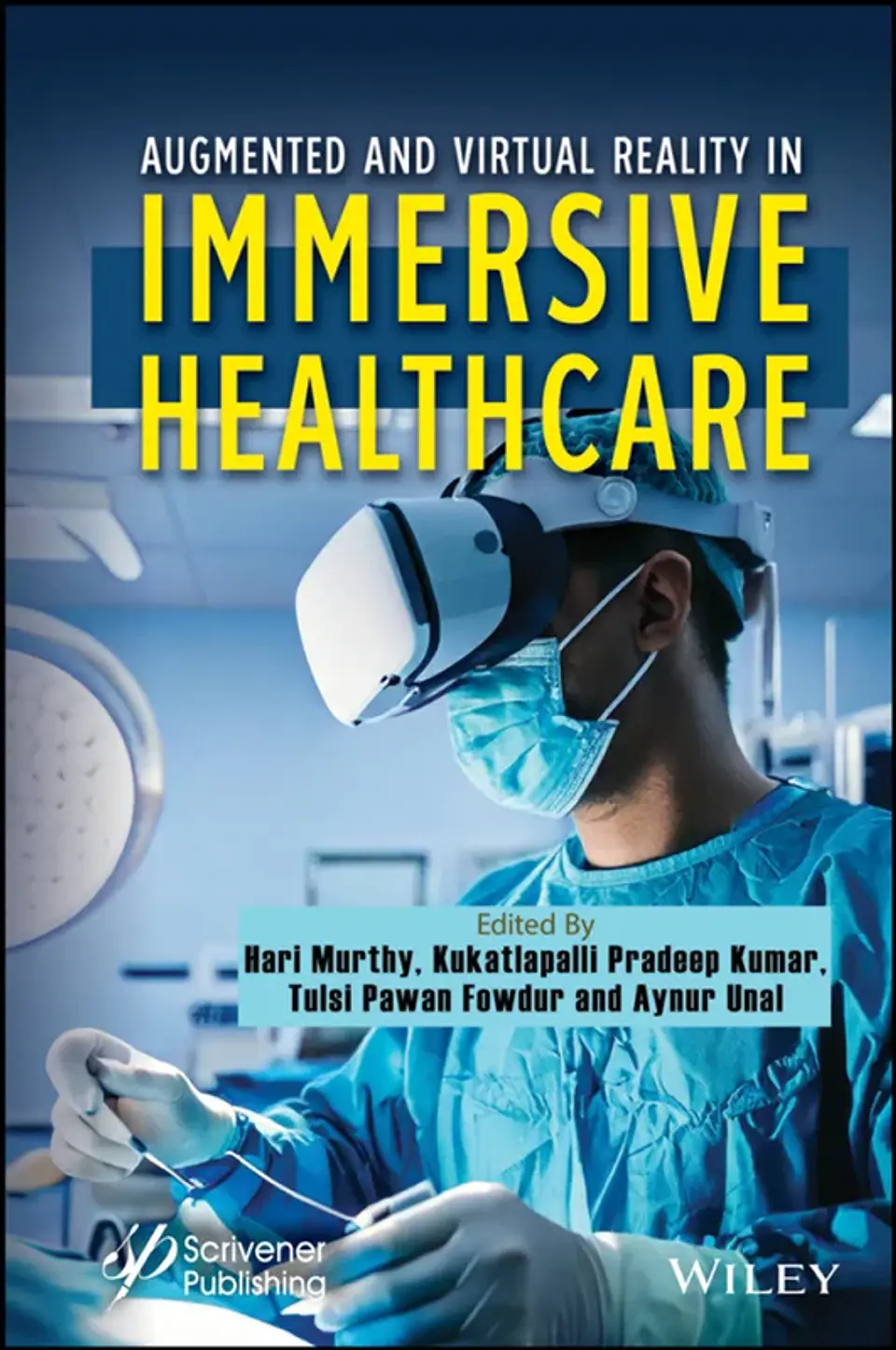 Augmented and Virtual Reality in Immersive Healthcare 1