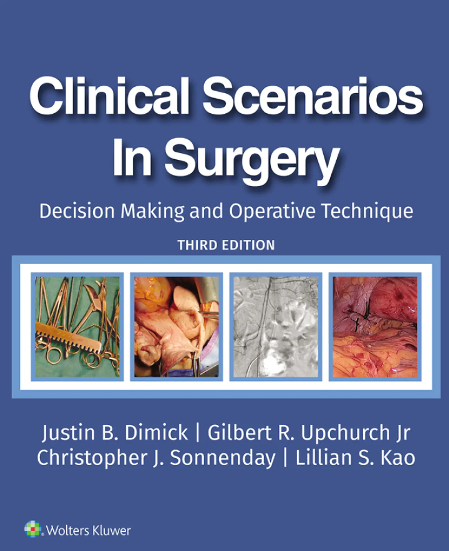 Clinical Scenarios in Surgery: Decision Making and Operative Technique 3rd Edition 1