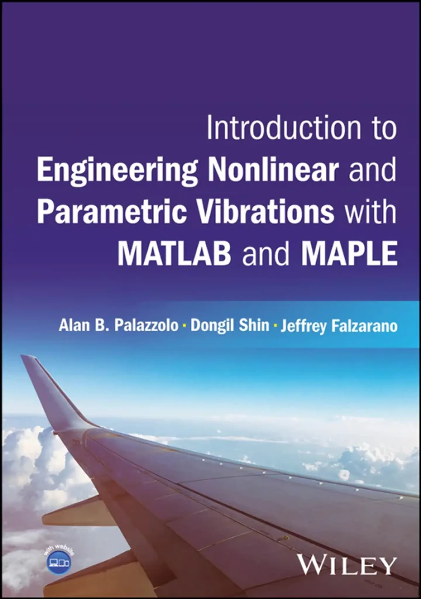 Introduction to Engineering Nonlinear and Parametric Vibrations with MATLAB and Maple 1