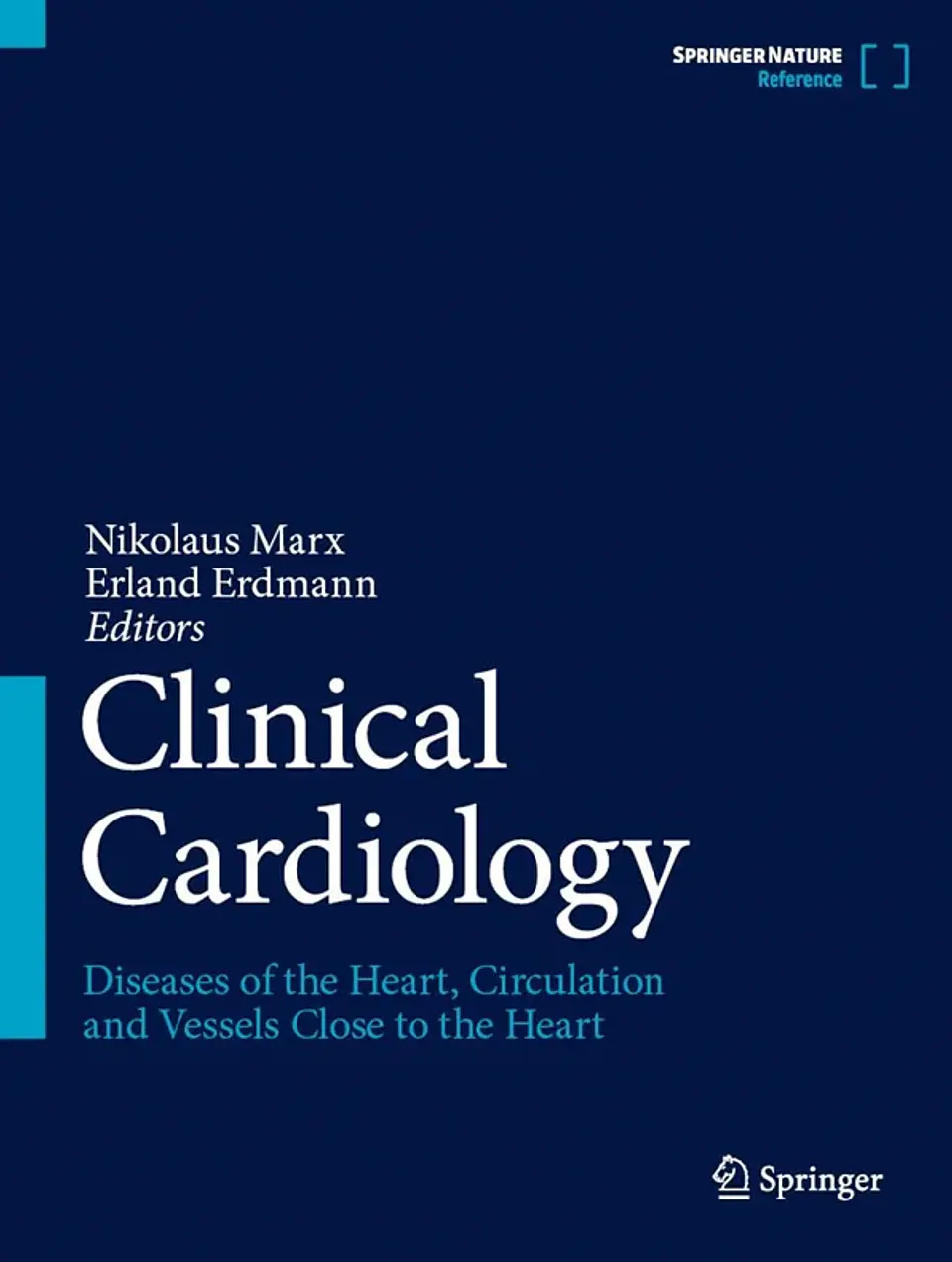 Clinical Cardiology: Diseases of the Heart, Circulation and Vessels close to the Heart 2nd Edition 1