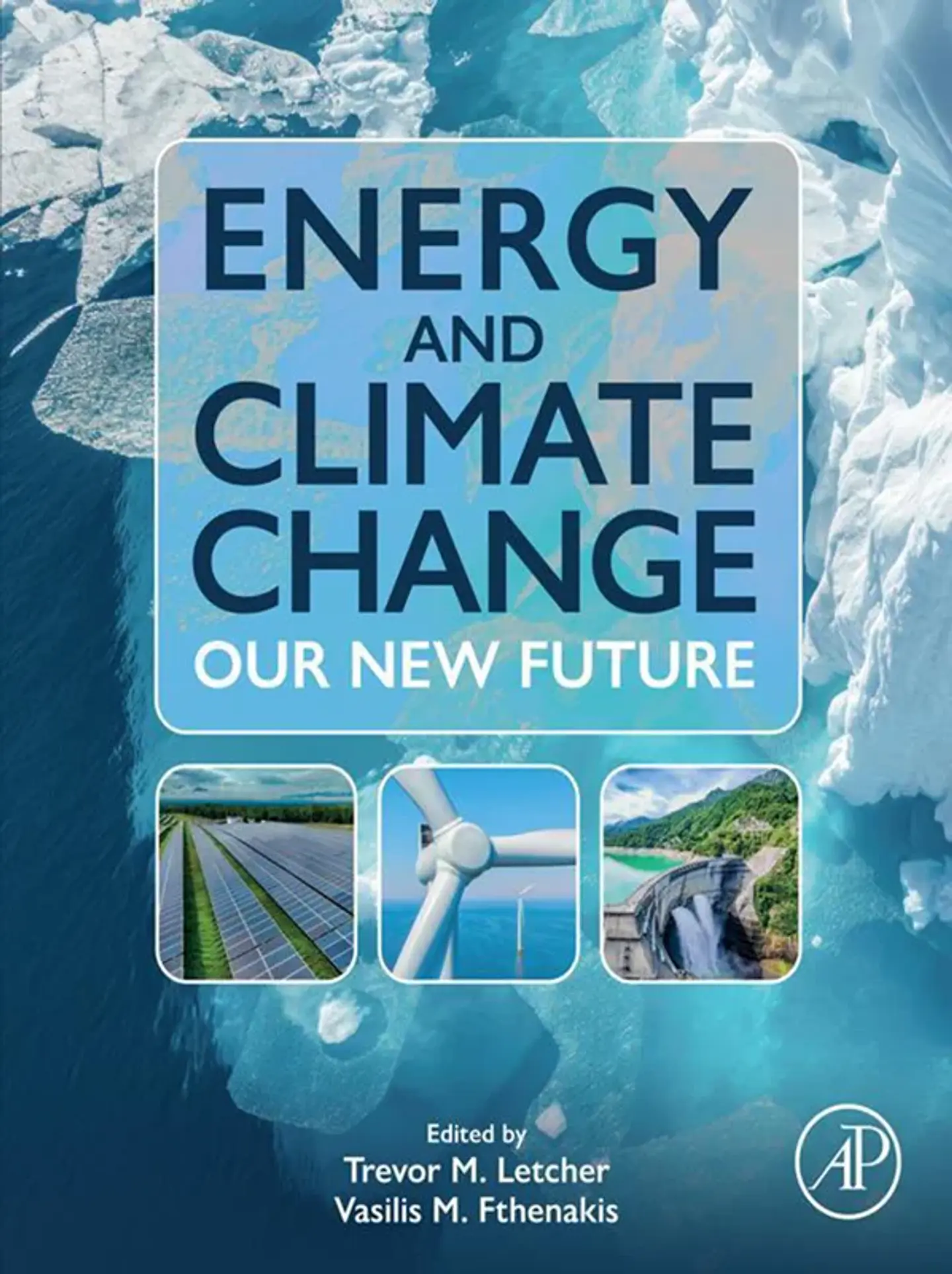 Energy and Climate Change: Our New Future 1