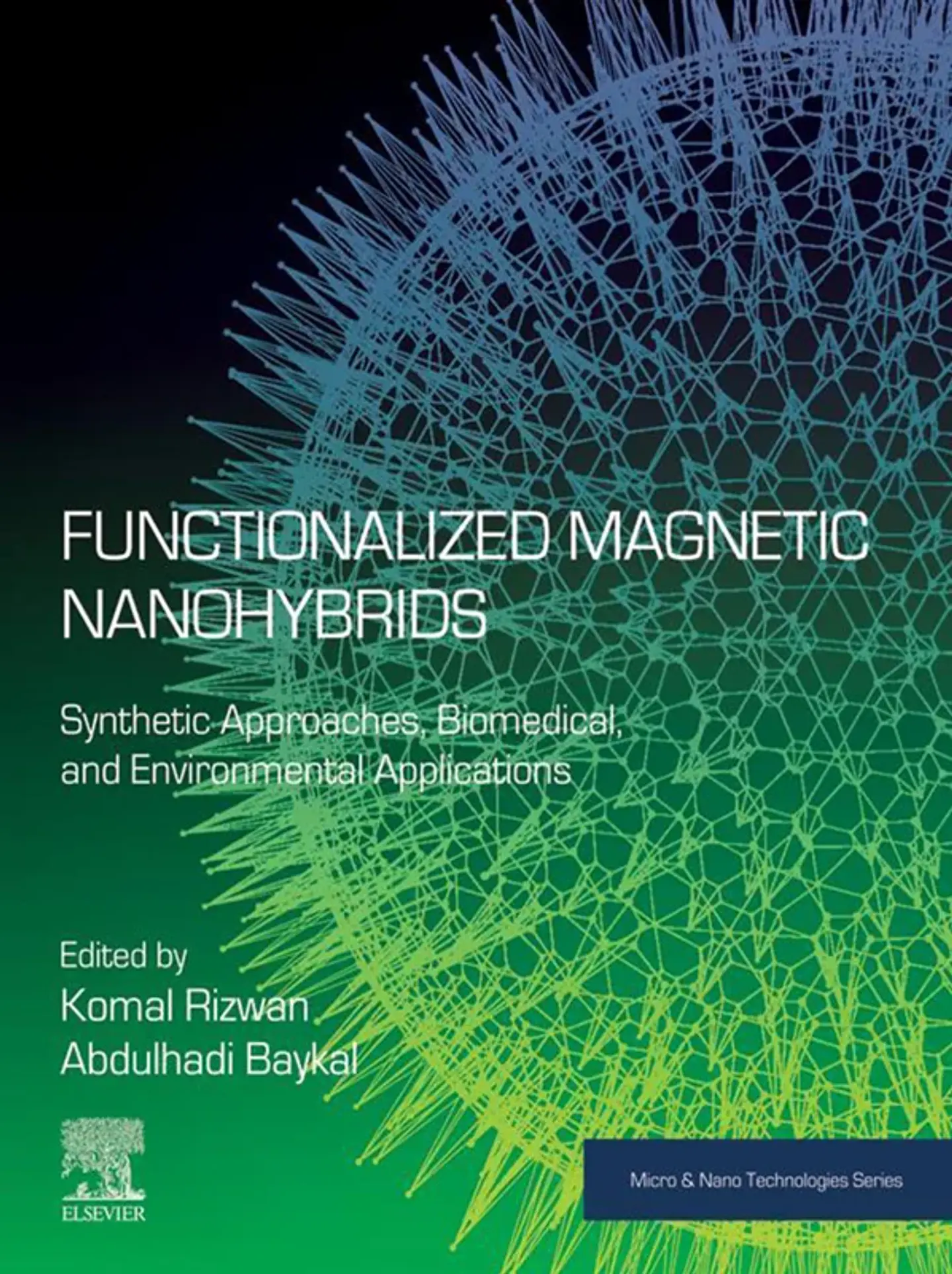 Functionalized Magnetic Nanohybrids: Synthetic Approaches, Biomedical and Environmental Applications 1