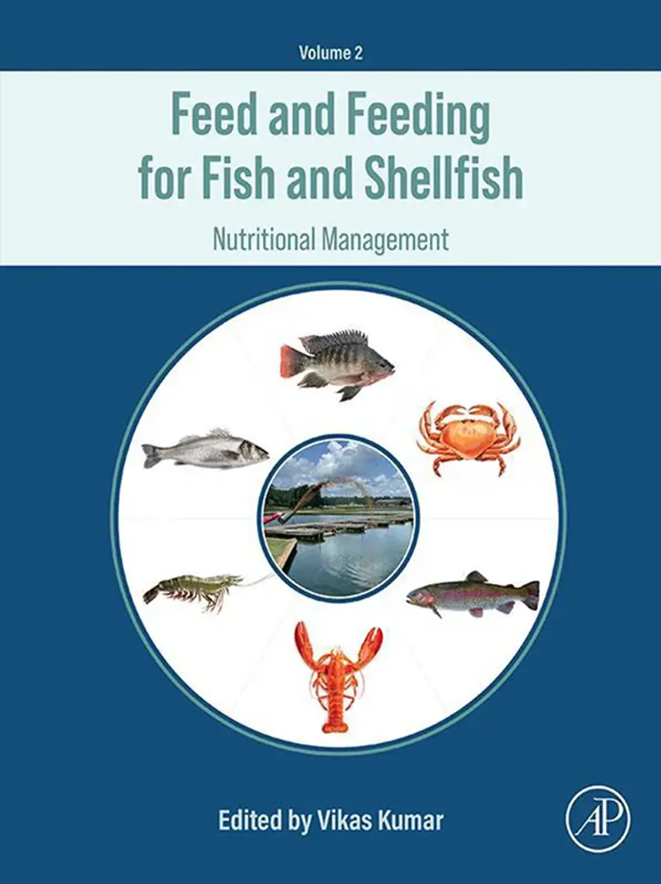 Feed and Feeding for Fish and Shellfish: Nutritional Management 1