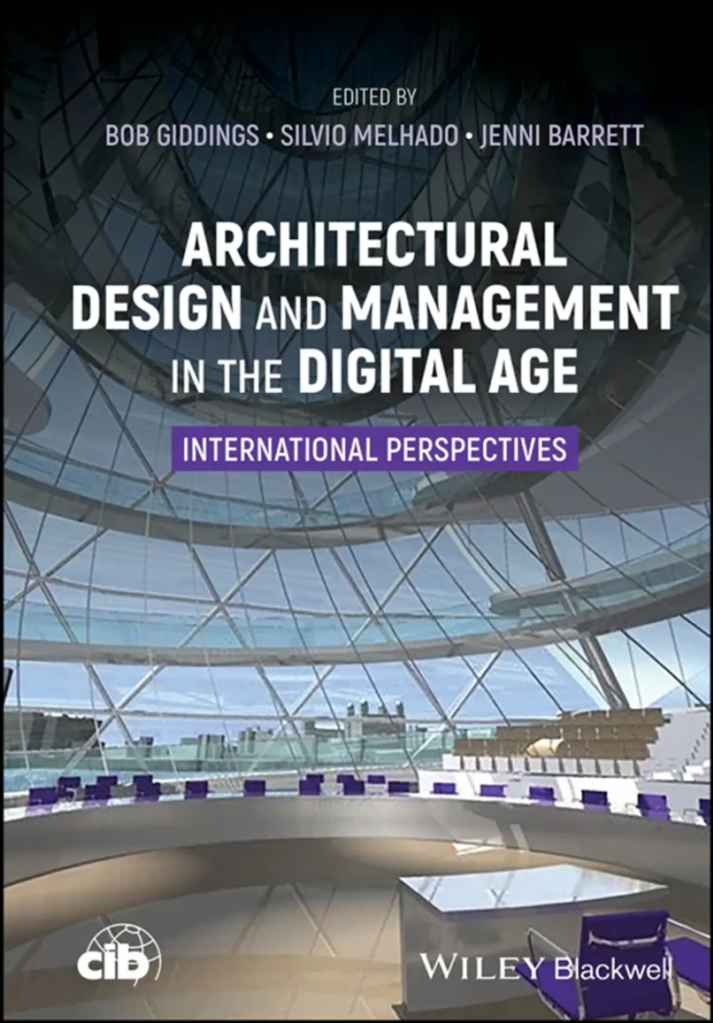 Architectural Design and Management in the Digital Age: International Perspectives 1