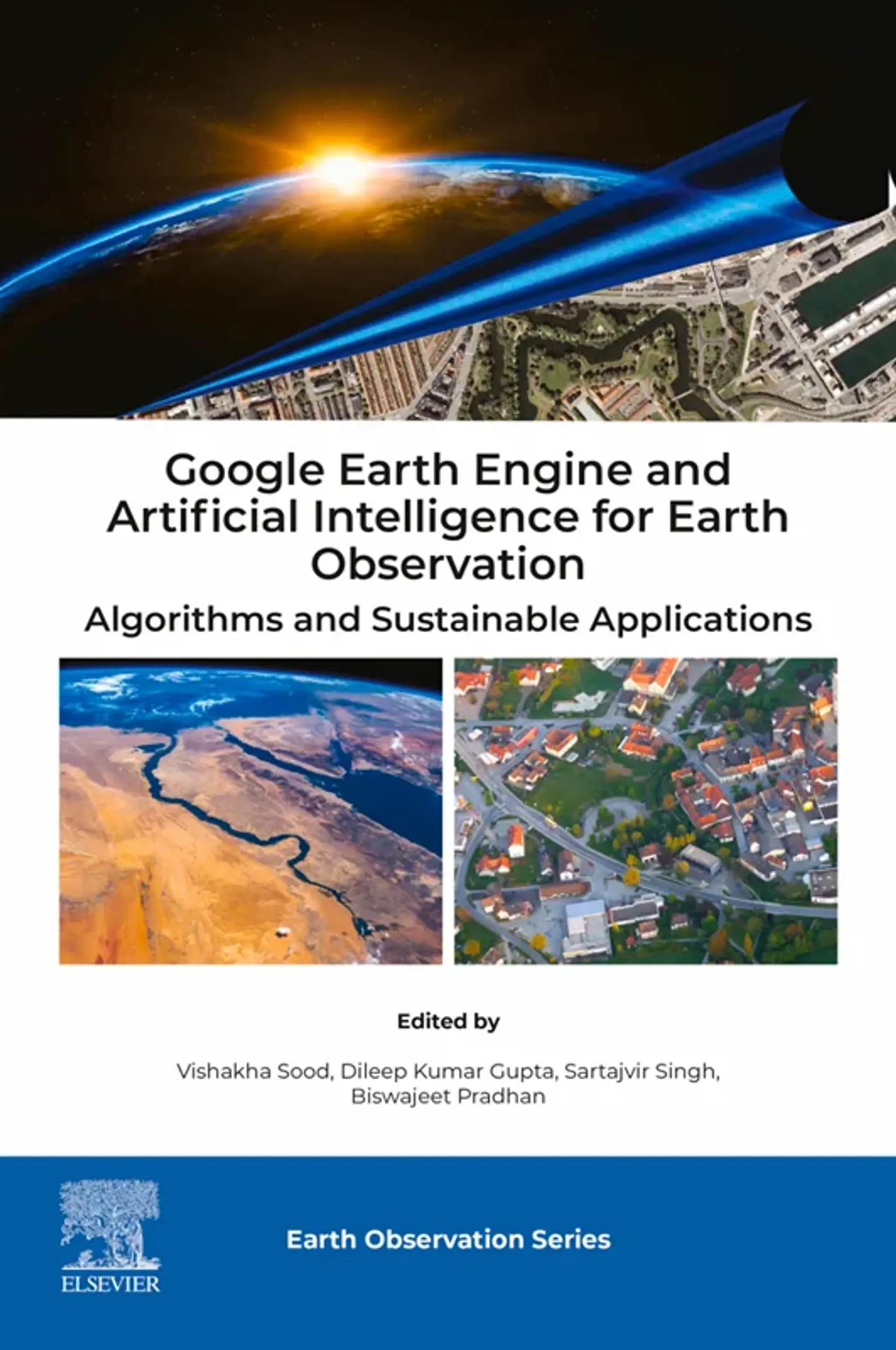 Google Earth Engine and Artificial Intelligence for Earth Observation: Algorithms and Sustainable Applications 1