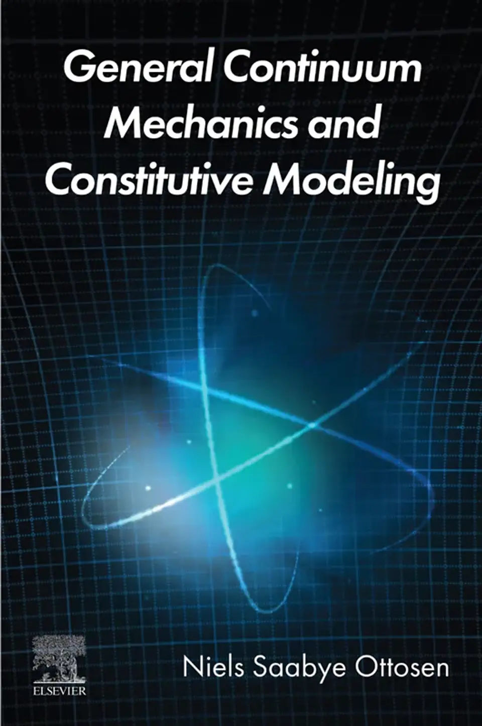 General Continuum Mechanics and Constitutive Modeling 1