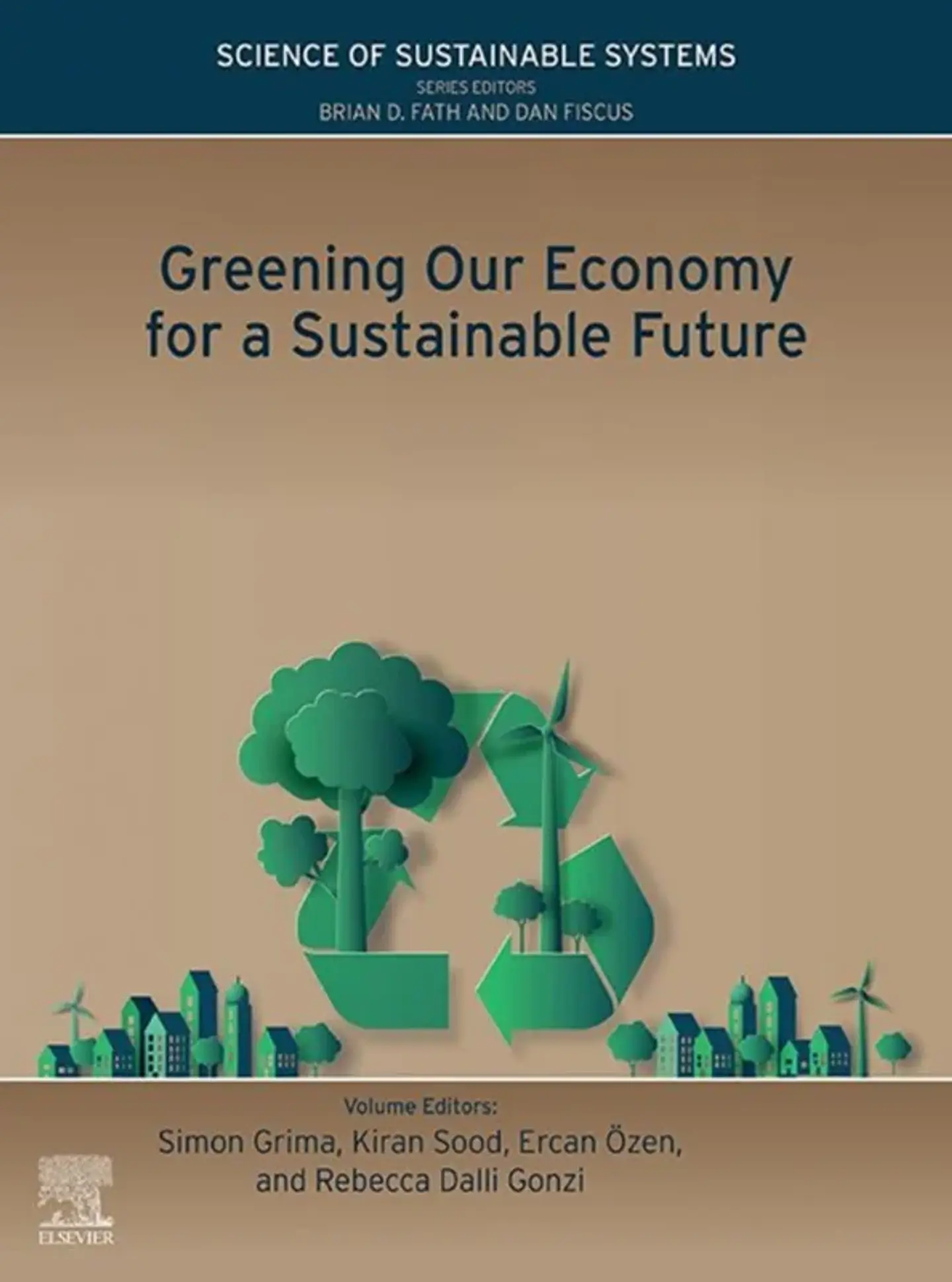 Greening Our Economy for a Sustainable Future (Science of Sustainable Systems) 1