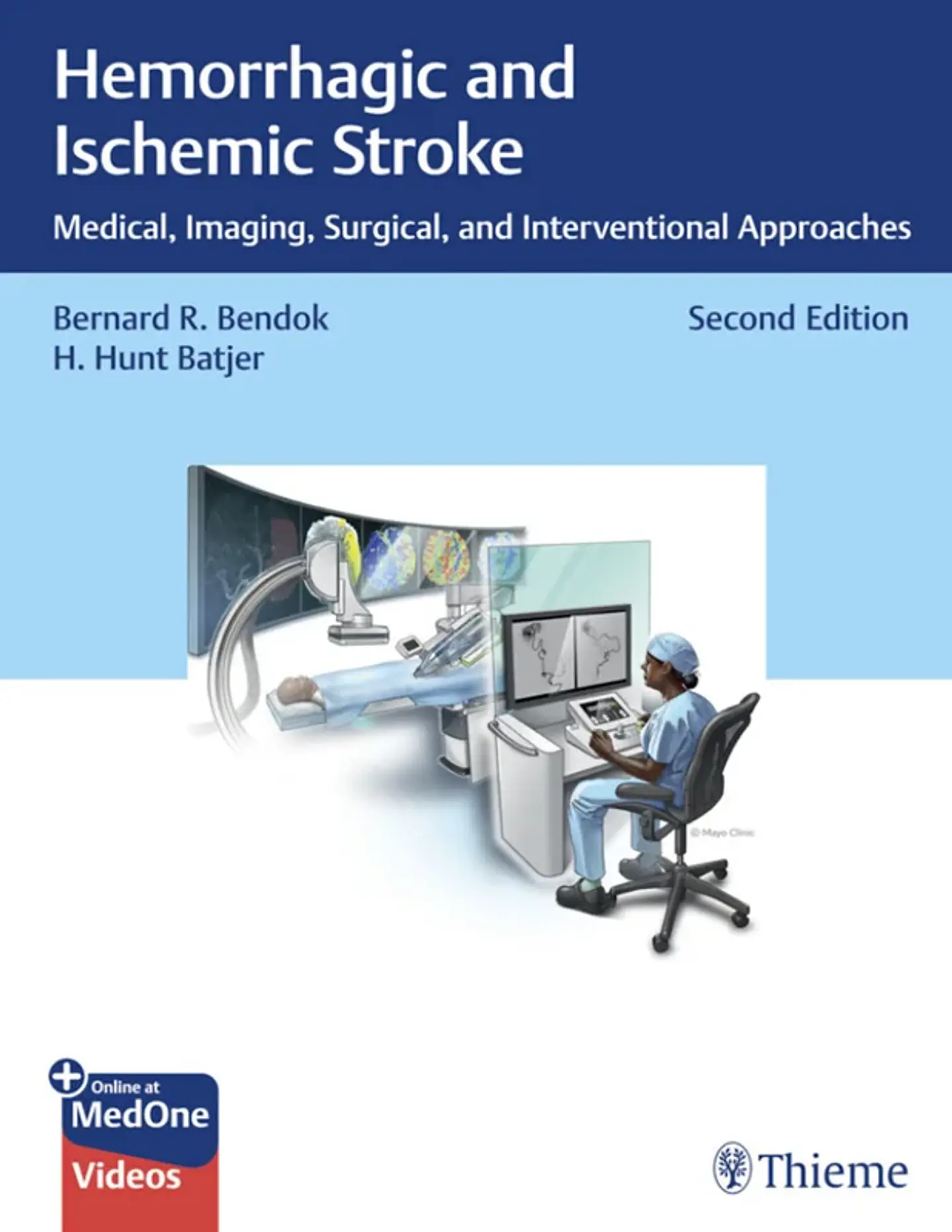 Hemorrhagic and Ischemic Stroke: Medical, Imaging, Surgical, and Interventional Approaches 2nd Edition 1