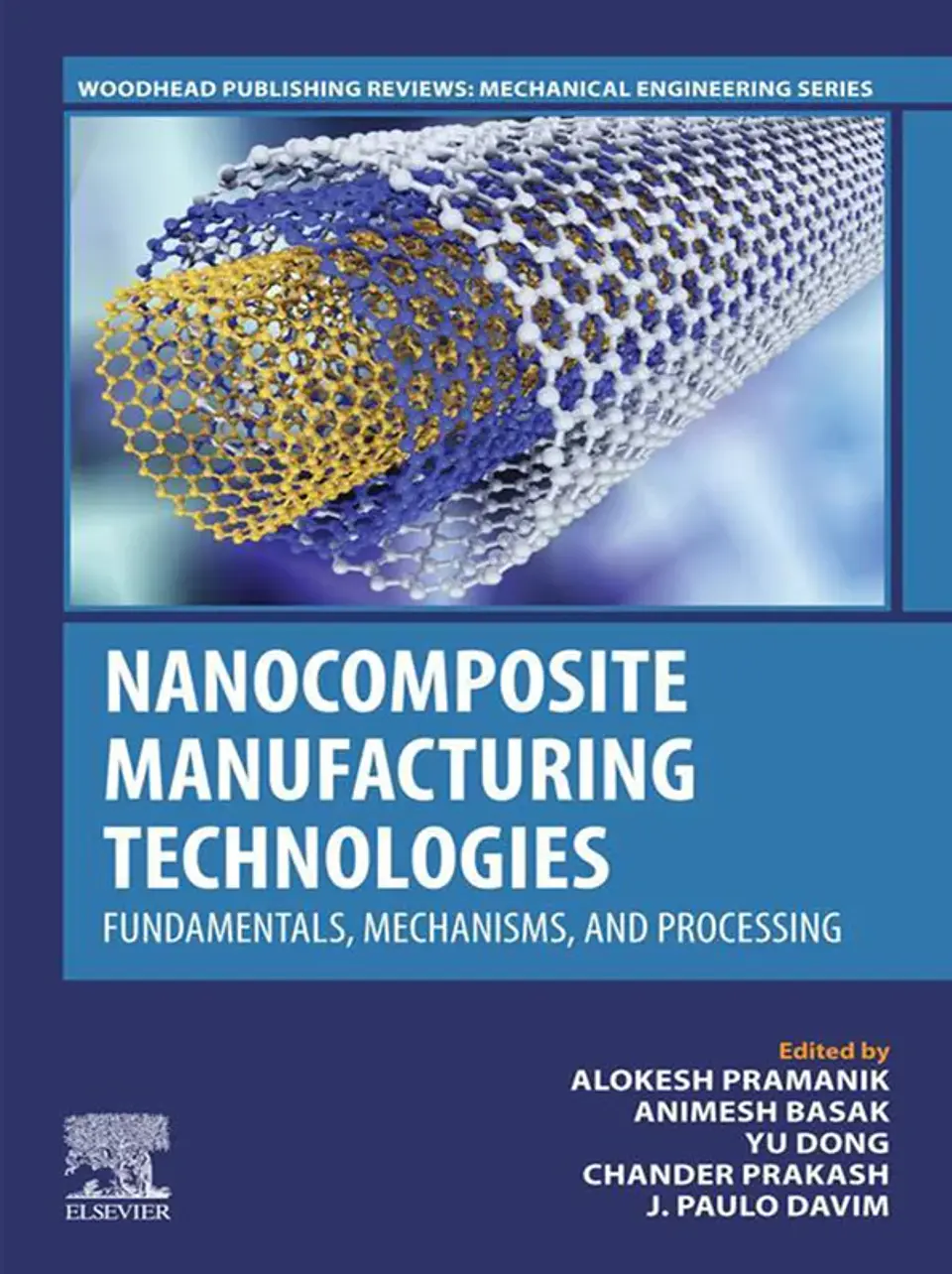 Nanocomposite Manufacturing Technologies: Fundamental Principles, Mechanisms, and Processing 1