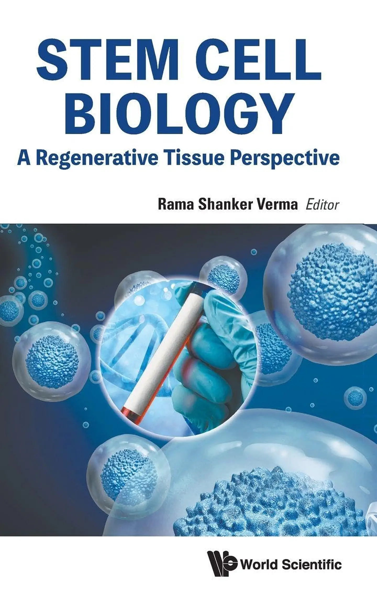 Stem Cell Biology: A Regenerative Tissue Perspective 1