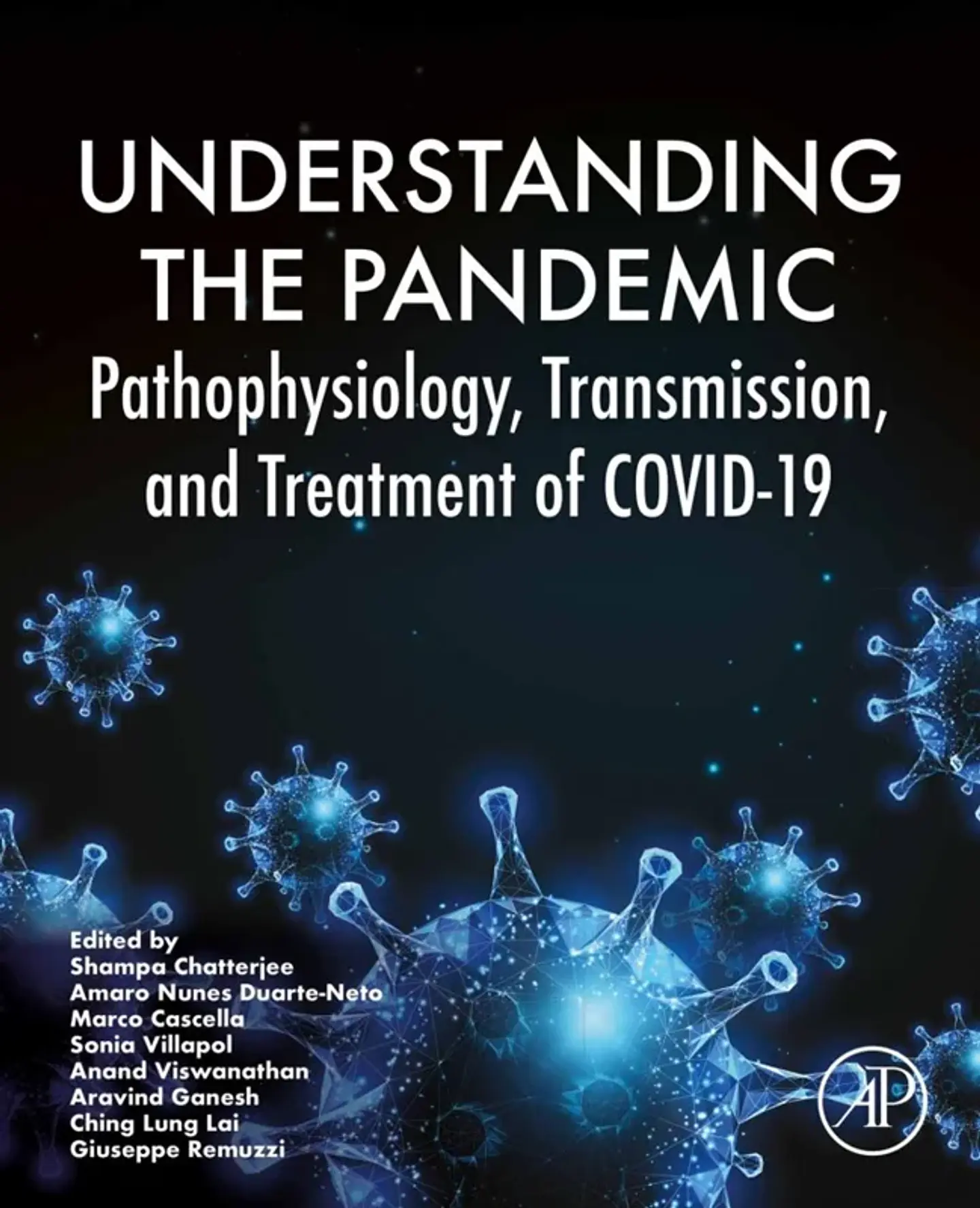 Understanding the Pandemic: Pathophysiology, Transmission, and Treatment of COVID-19 1