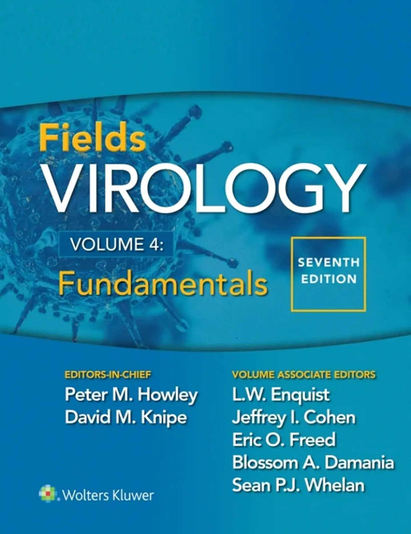 Fields Virology: Volume 4: Fundamentals 7th Edition 1
