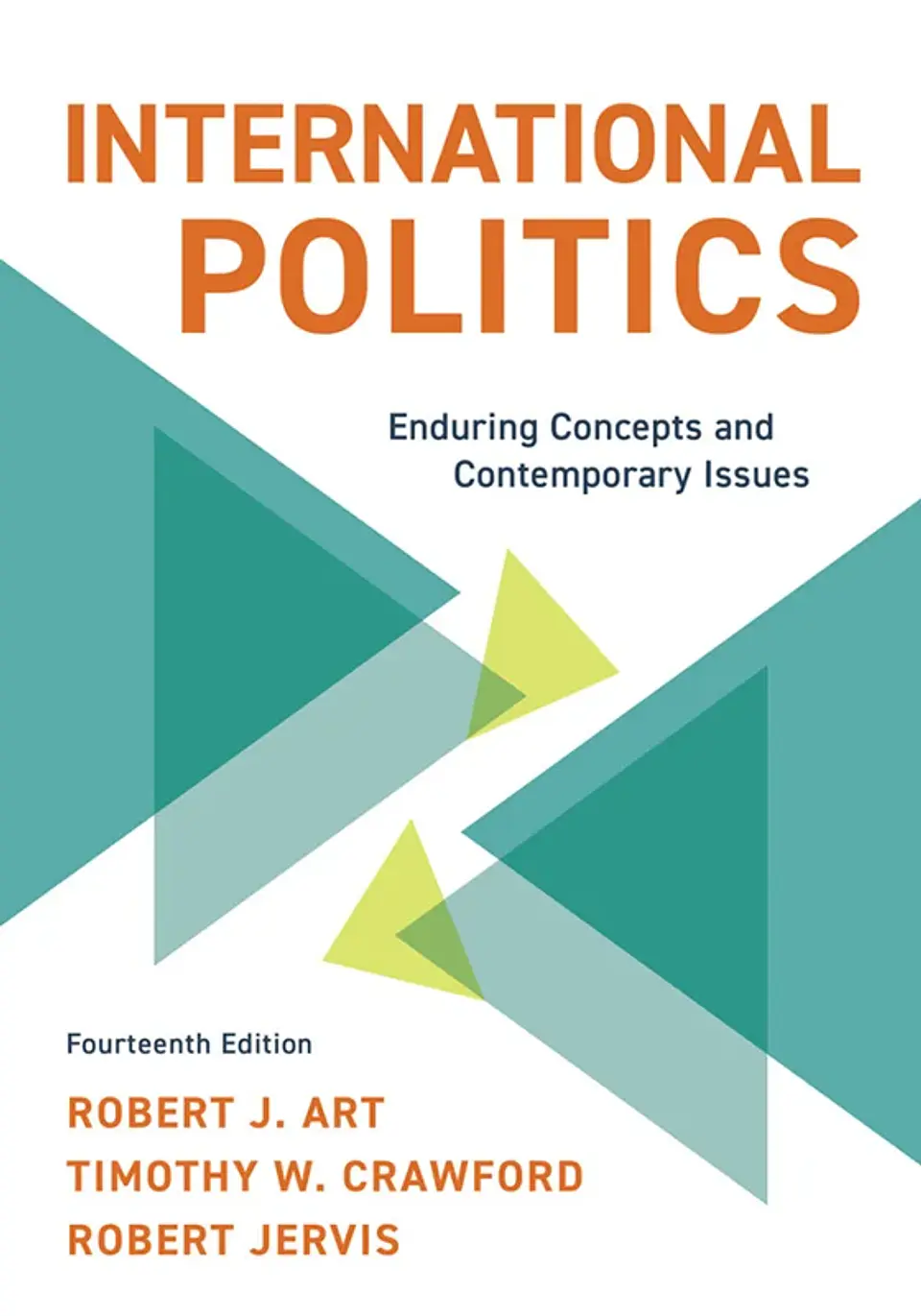 International Politics: Enduring Concepts and Contemporary Issues 1