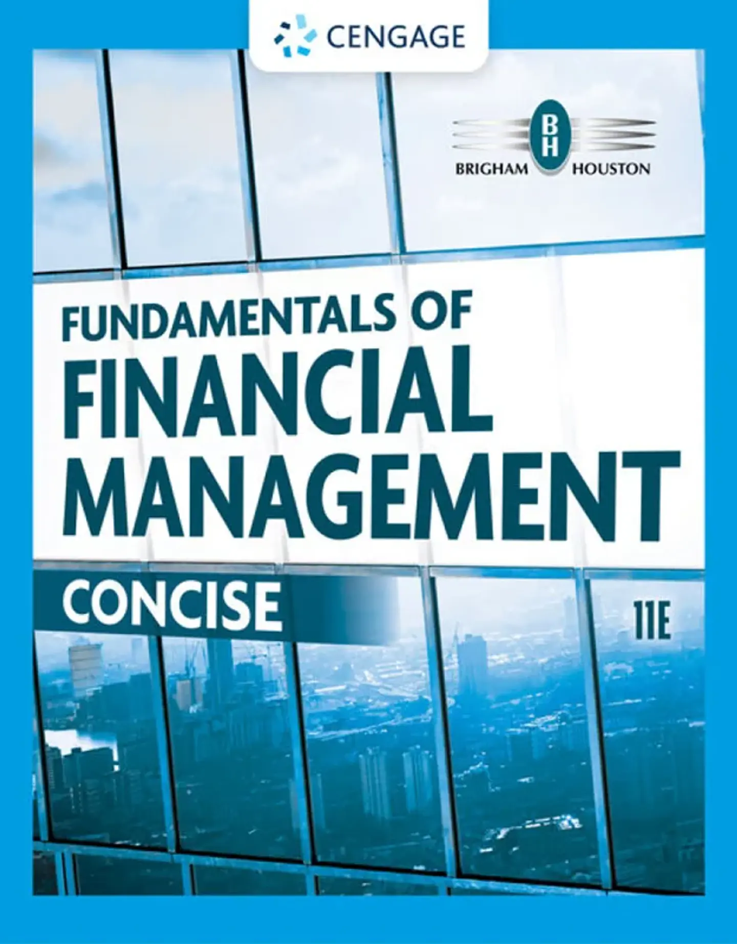 Fundamentals of Financial Management: Concise 11th Edition 1