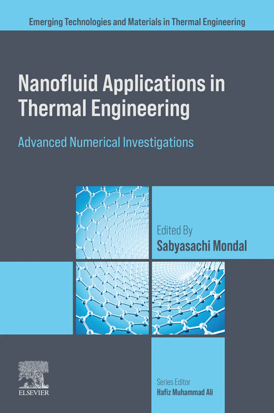 Nanofluid Applications in Thermal Engineering: Advanced Numerical Investigations (Emerging Technologies and Materials in Thermal Engineering) 1