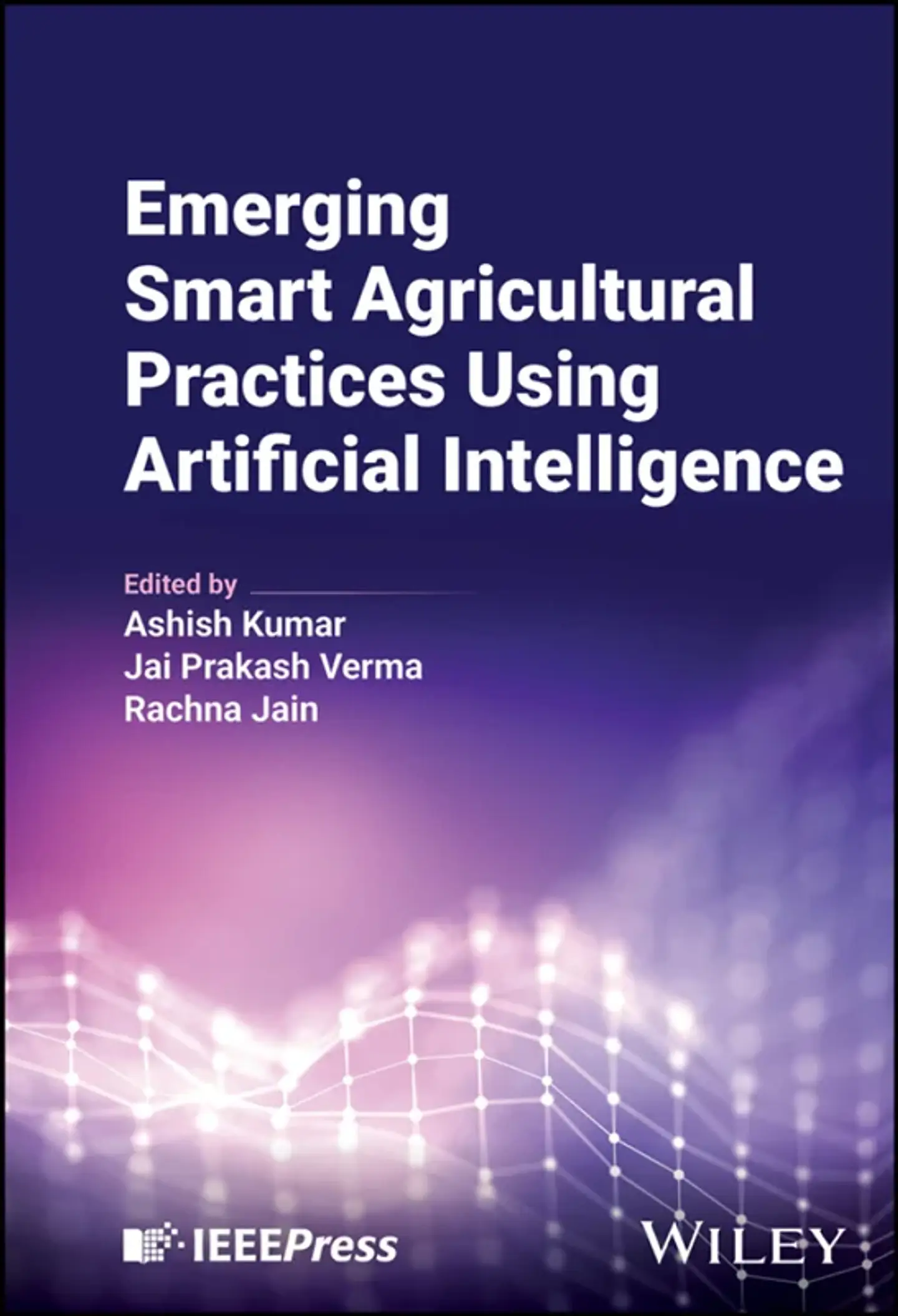Emerging Smart Agricultural Practices Using Artificial Intelligence 1
