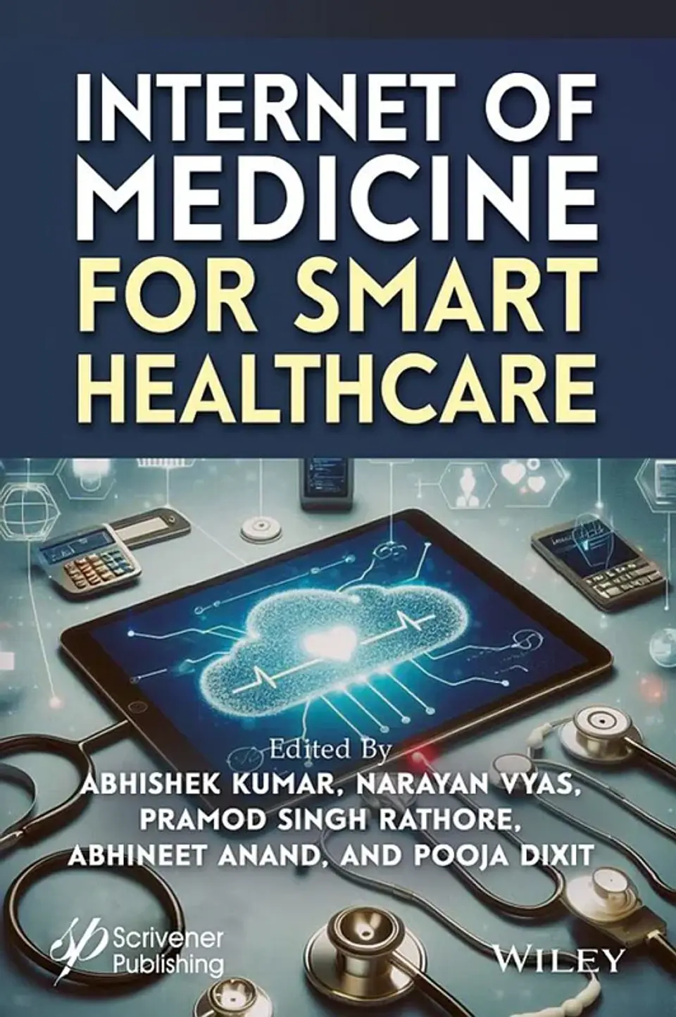 Internet of Medicine for Smart Healthcare 1