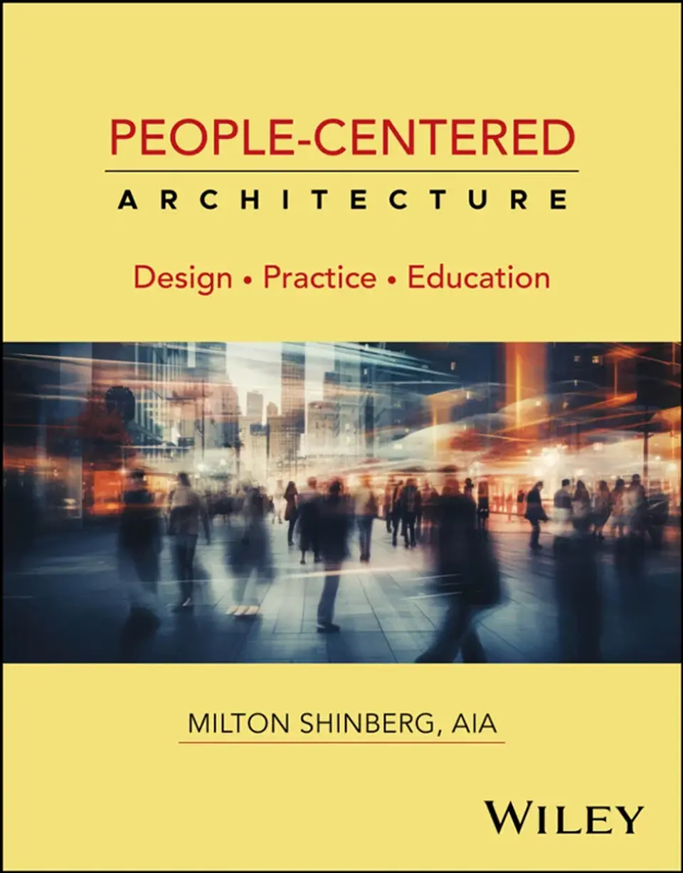 People-Centered Architecture: Design, Practice, Education 1