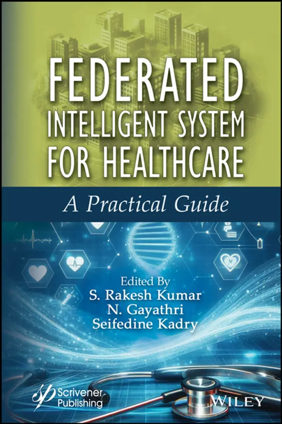 Federated Intelligent System for Healthcare: A Practical Guide 1
