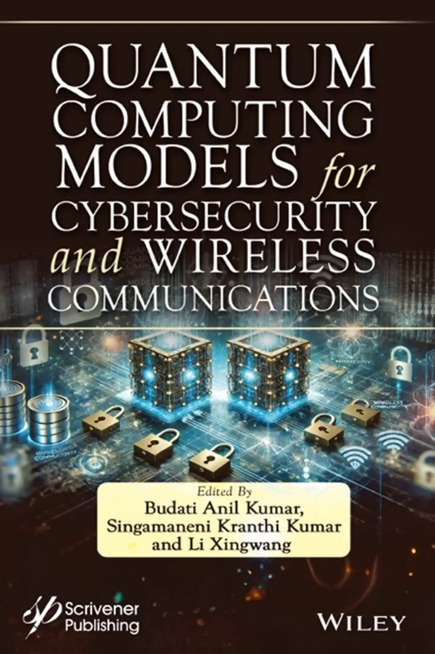 Quantum Computing Models for Cybersecurity and Wireless Communications 1