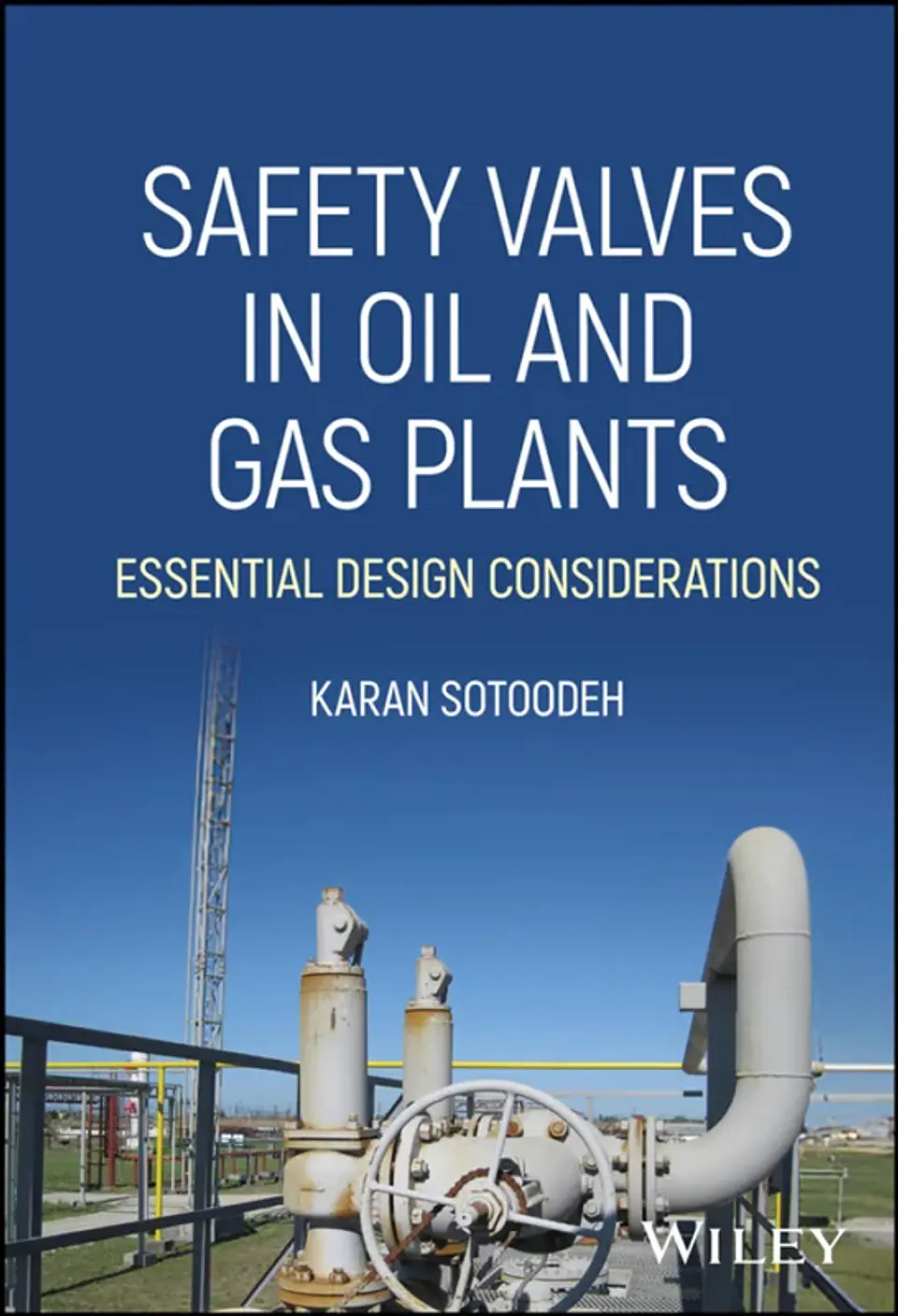 Safety Valves in Oil and Gas Plants: Essential Design Considerations 1