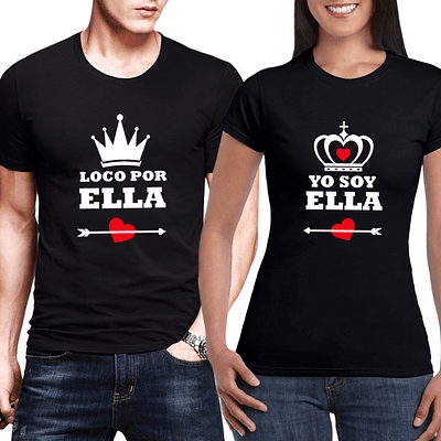 Par de Camisetas Loco por Ella - Soy Ella para Parejas