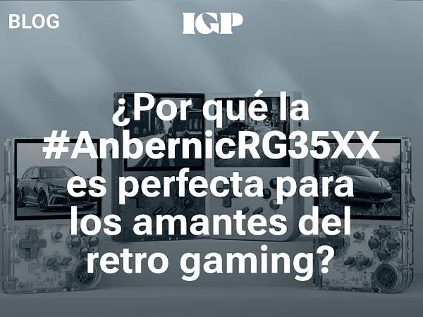 ¿Por qué la Anbernic RG35XX es perfecta para los amantes del retro gaming?