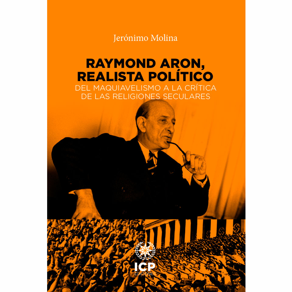 RAYMOND ARON, REALISTA POLÍTICO