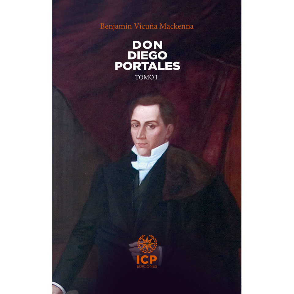 DON DIEGO PORTALES (los 2 tomos)