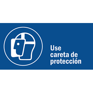 Use careta de protección