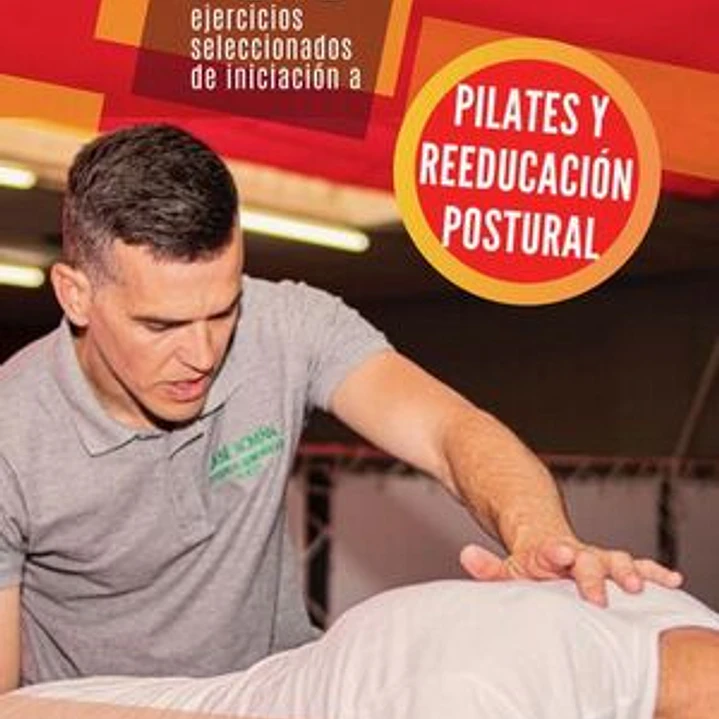 100 Ejercicios Seleccionados De Iniciación A Pilates Y Reeducación Postural 1