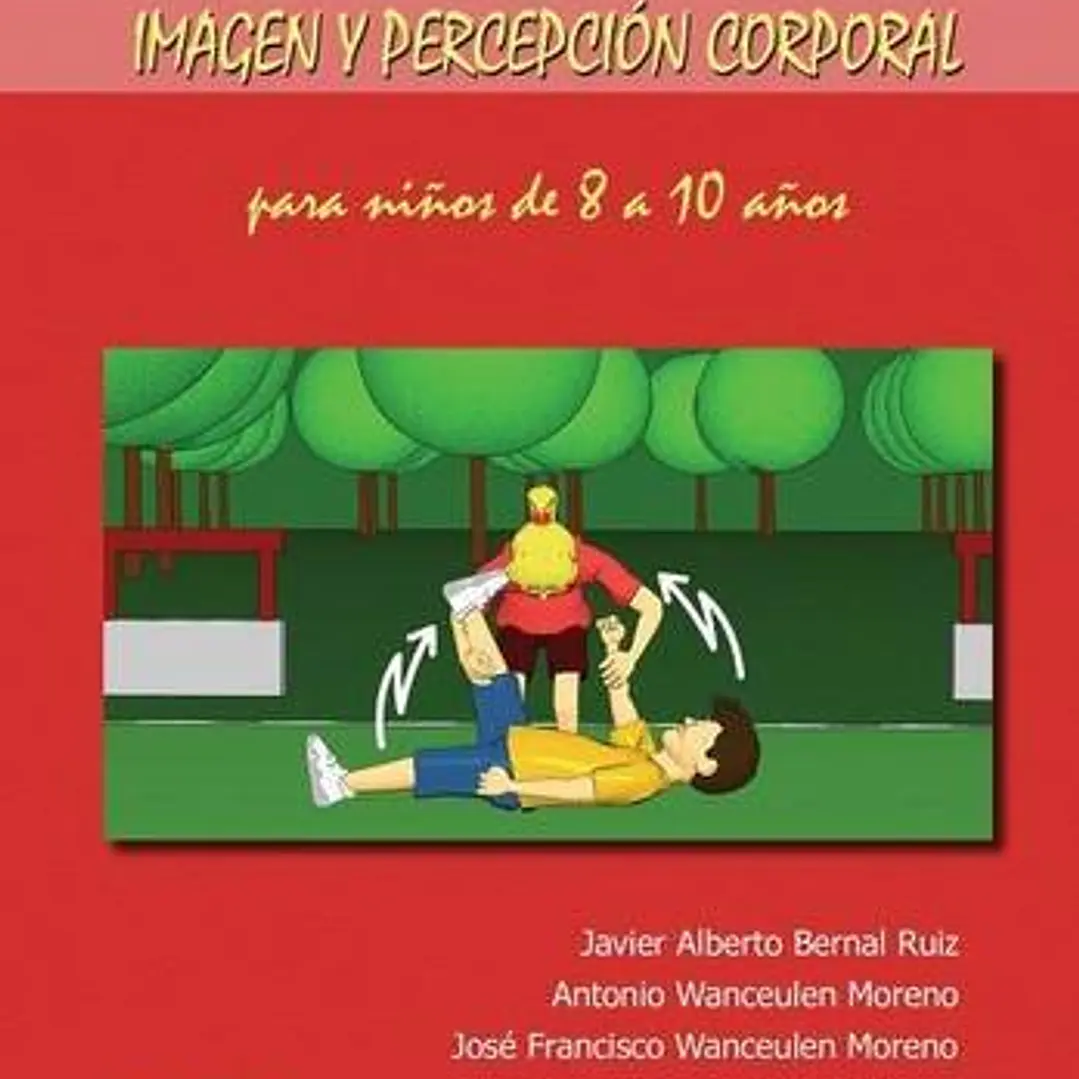 100 Ejercicios Y Juegos De Imagen Y Percepción Corporal Para Niños De 8 A 10 Años 1