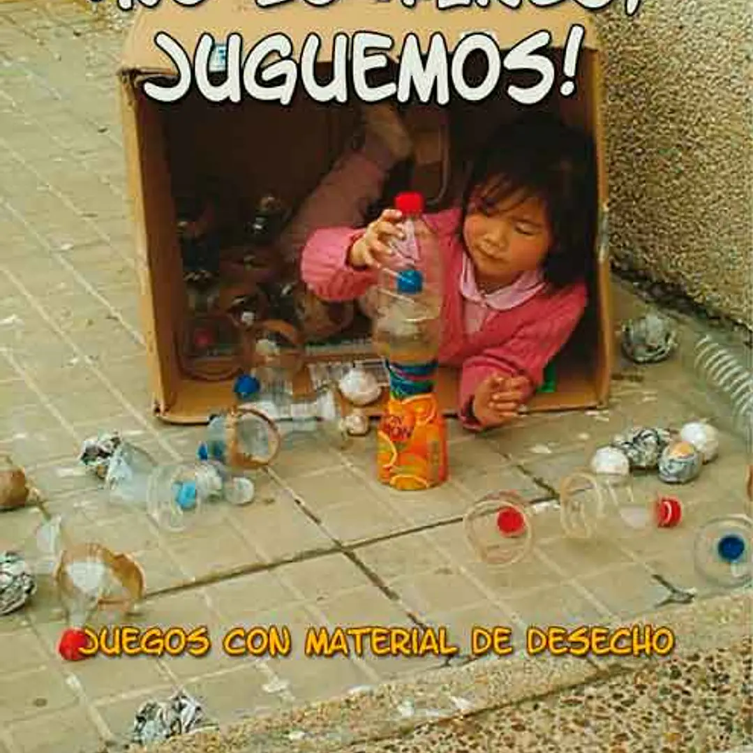 No Lo Tires… Juguemos! 1