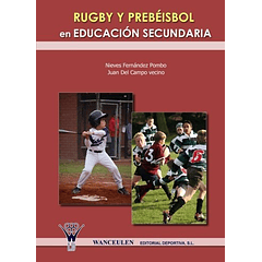 Rugby Y Prebeisbol En Educación Secundaria