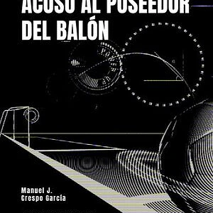 Fútbol: Acoso Al Poseedor Del Balón