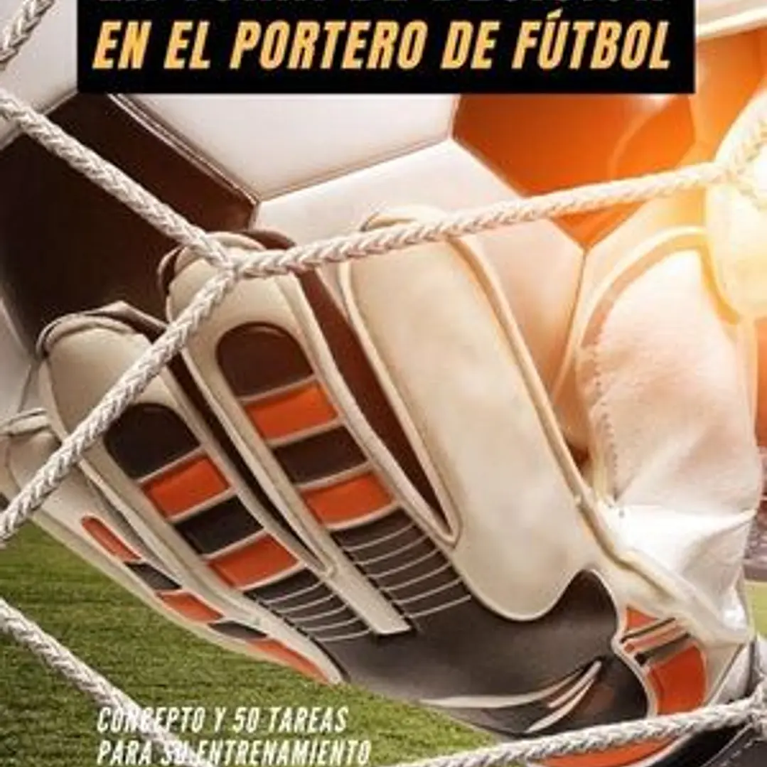 La Toma De Decisión En El Portero De Fútbol 1