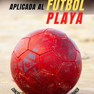 Neurociencia Aplicada Al Fútbol Playa