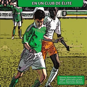 Organización Del Fútbol Formativo En Un Club De Élite