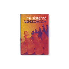 Mi sistema - Nimzovich 