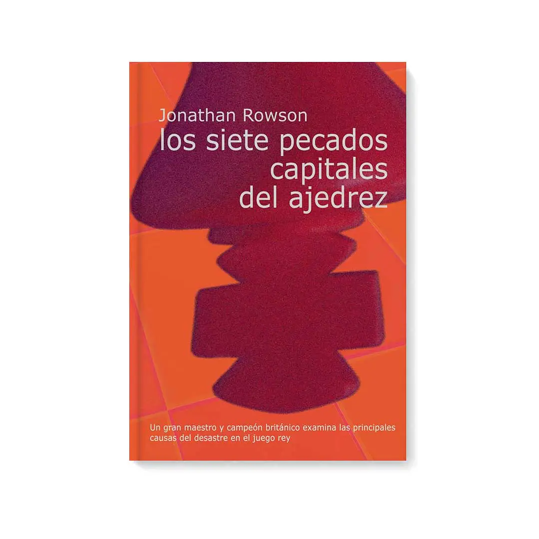 Los siete pecados capitales del ajedrez 1