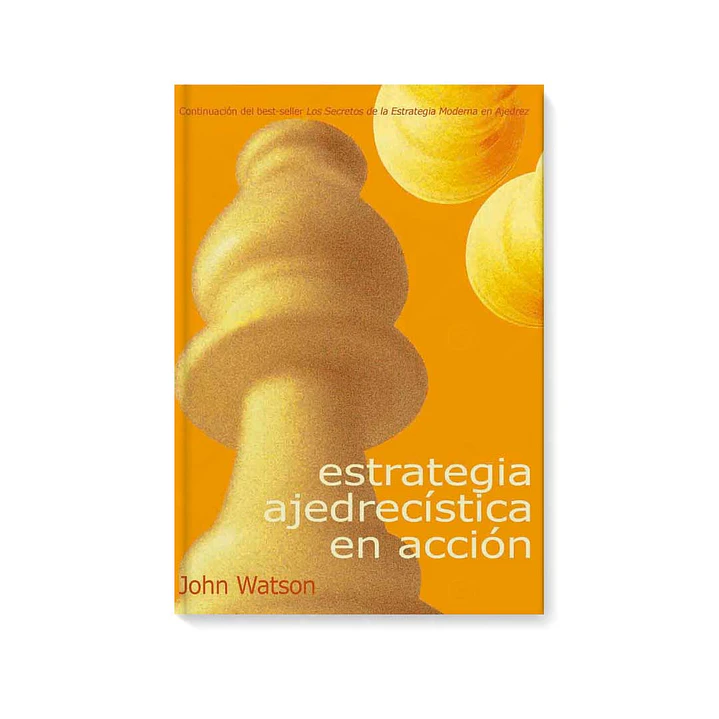 Estrategia ajedrecística en acción - Watson 1