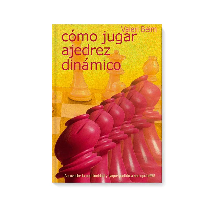 Cómo jugar ajedrez dinámico - Beim 1