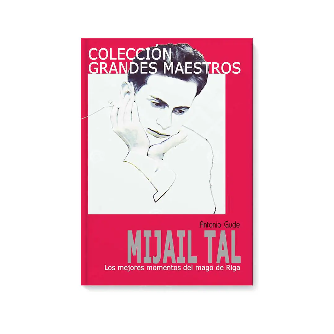 COLECCIÓN GRANDES MAESTROS Mijail Tal 1