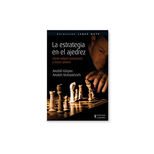 La estrategia en el ajedrez - Karpov