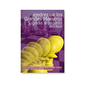 Ajedrez de los Grandes Maestros  jugada a jugada
